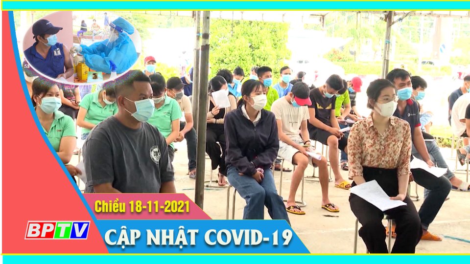 Bản tin Covid Chiều 18-11-2021 