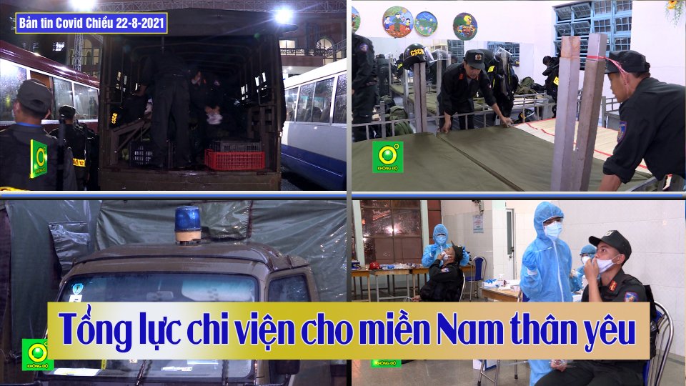 Bản tin Covid Chiều | 22-8-2-21| Hơn 300 cảnh sát cơ động chi viện cho TP. Hồ Chí Minh chống dịch