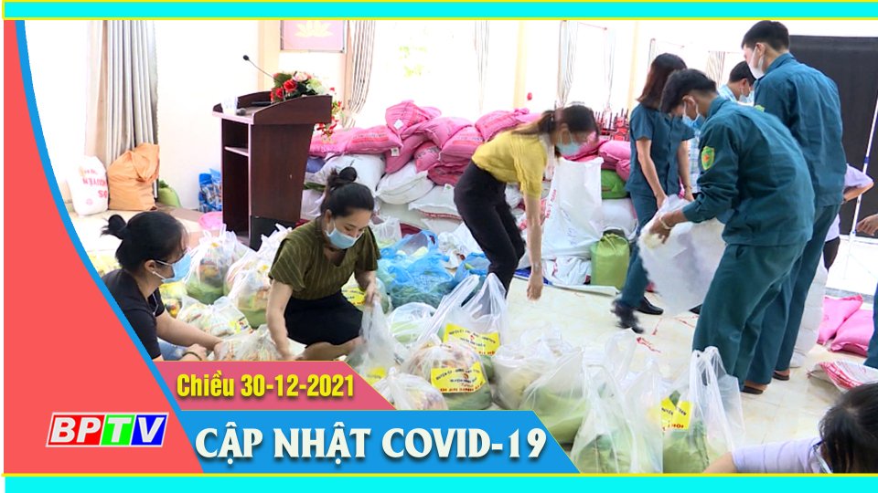 Bản tin Covid chiều 30-12-2021 	