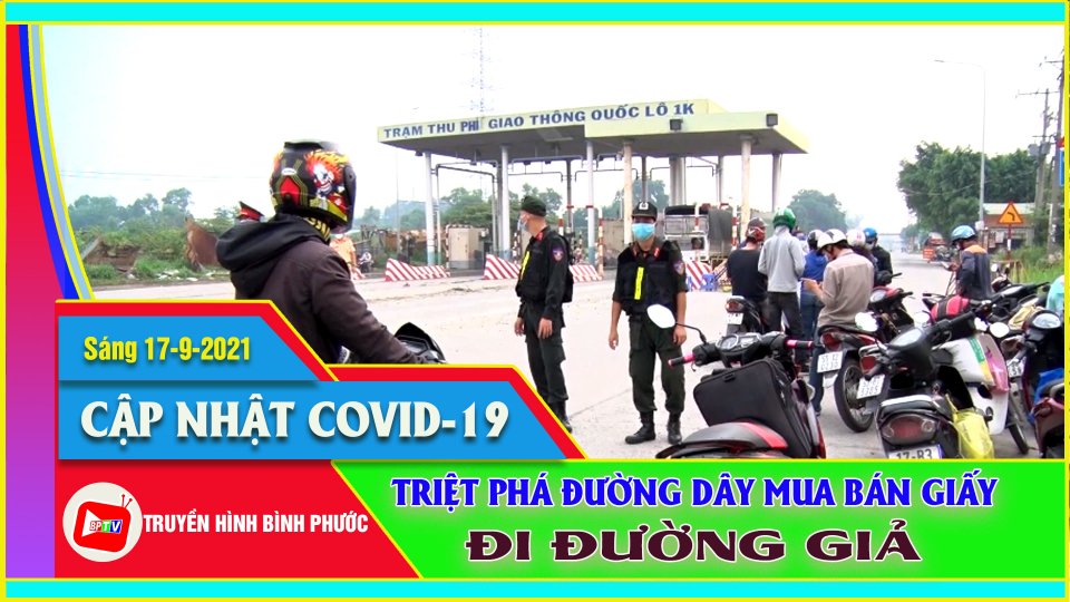 Bản tin Covid Sáng |17-9-2021| Triệt phá đường dây làm giả giấy đi đường 