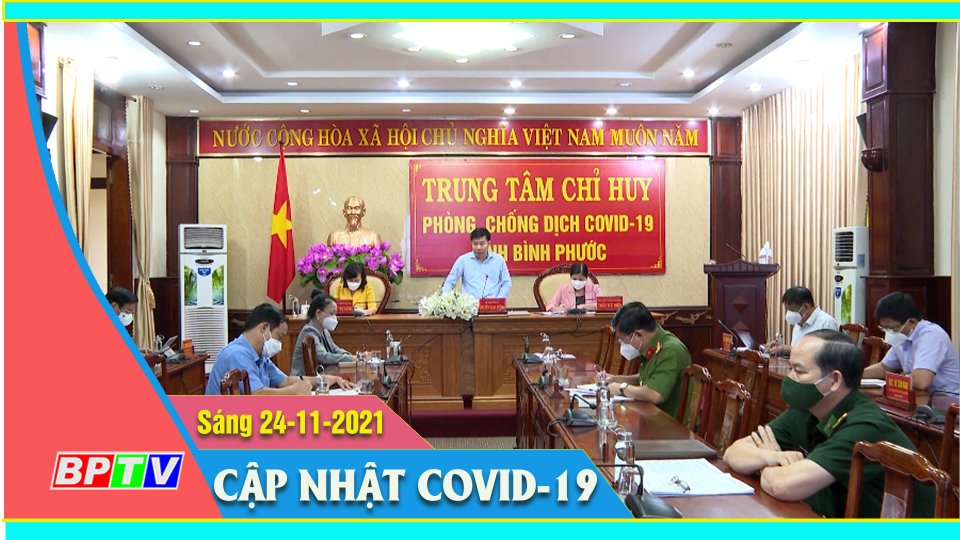 Bản tin Covid sáng 24-11-2021 