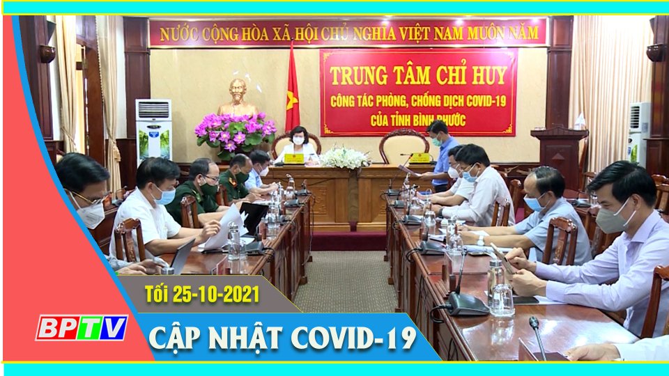 Bản tin Covid tối 25-10-2021 