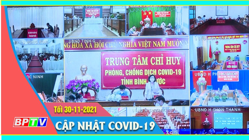 Bản tin Covid tối 30-11-2021 