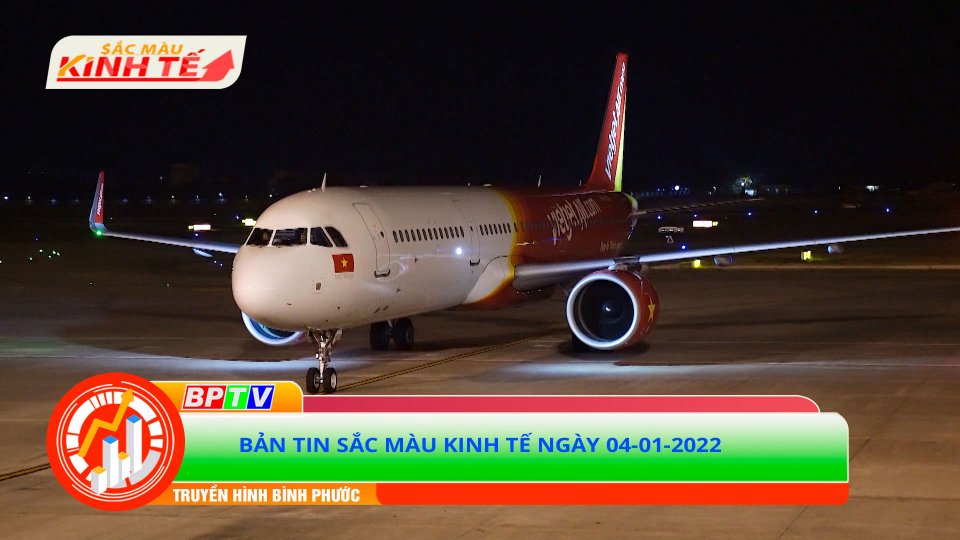 Bản tin Sắc màu kinh tế ngày 04-01-2022