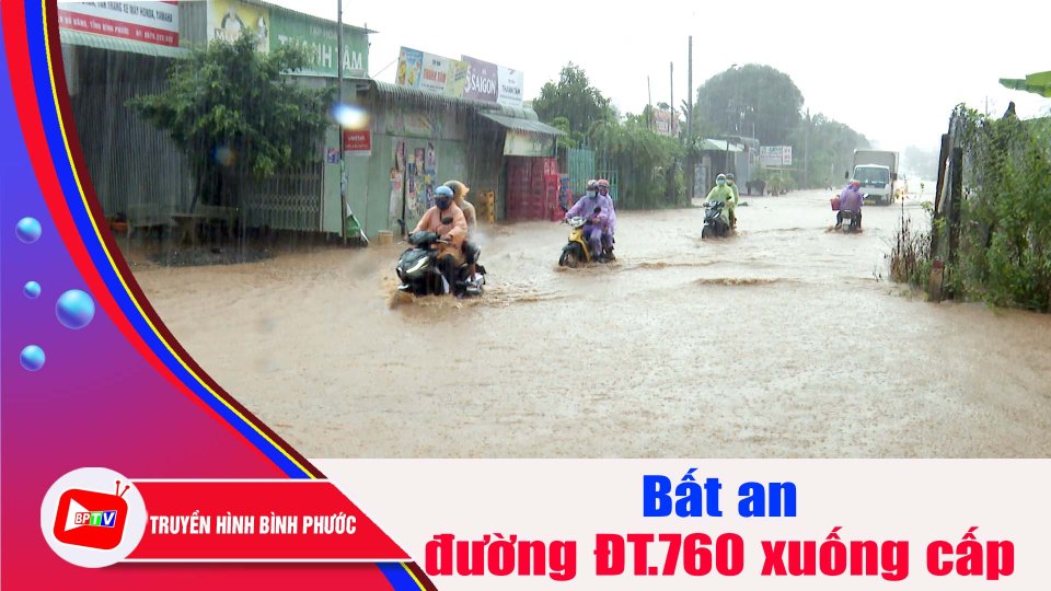 Bất an vì đường ĐT.760 xuống cấp |BPTV