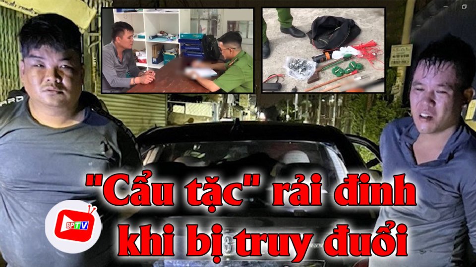 Bắt băng ‘cẩu tặc’ rải đinh bẫy công an khi bị truy đuổi |BPTV