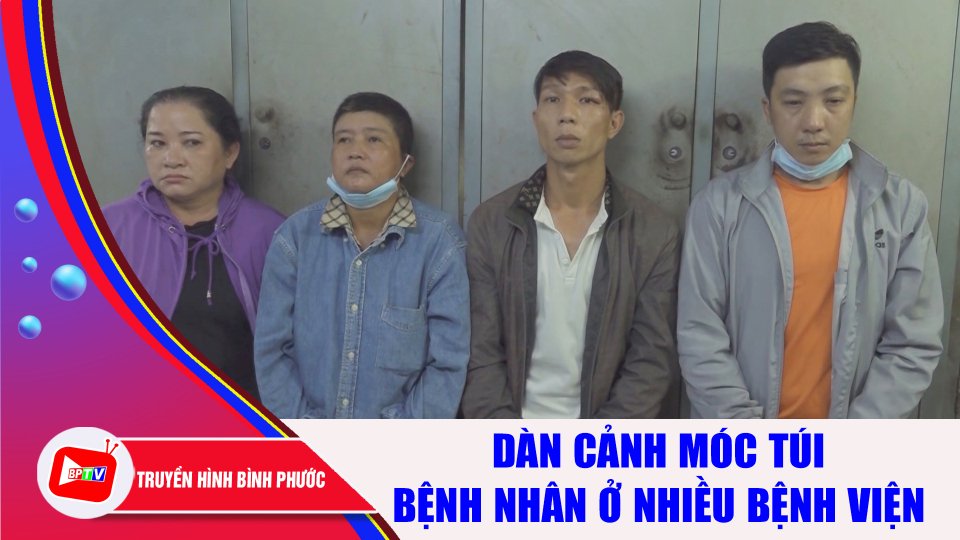 Bắt băng nhóm chuyên dàn cảnh móc túi bệnh nhân ở nhiều bệnh viện |BPTV