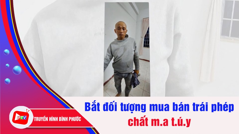 Bắt đối tượng mua bán trái phép chất m.A t.ú.y có 6 tiền án, tiền sự | BPTV