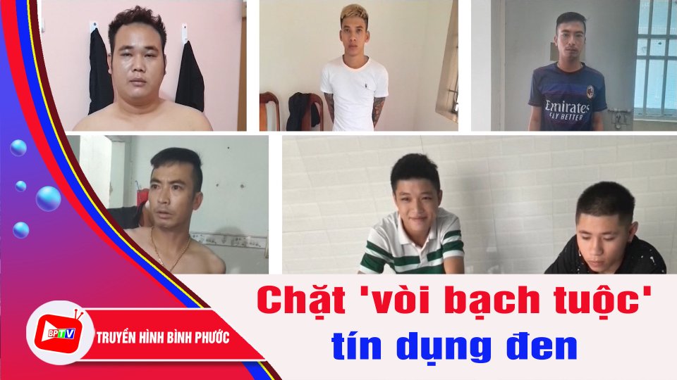 Bẫy “Tín dụng đen” - Phần 2: Hành trình chặt đứt “vòi bạch tuộc” | BPTV