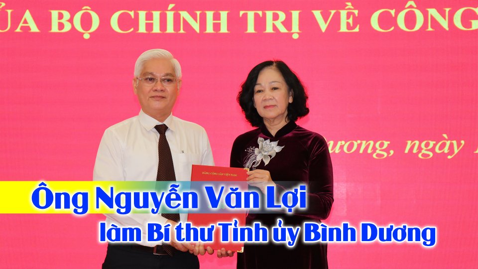 Bí thư Tỉnh ủy Bình Phước được điều động về làm Bí thư Tỉnh ủy Bình Dương