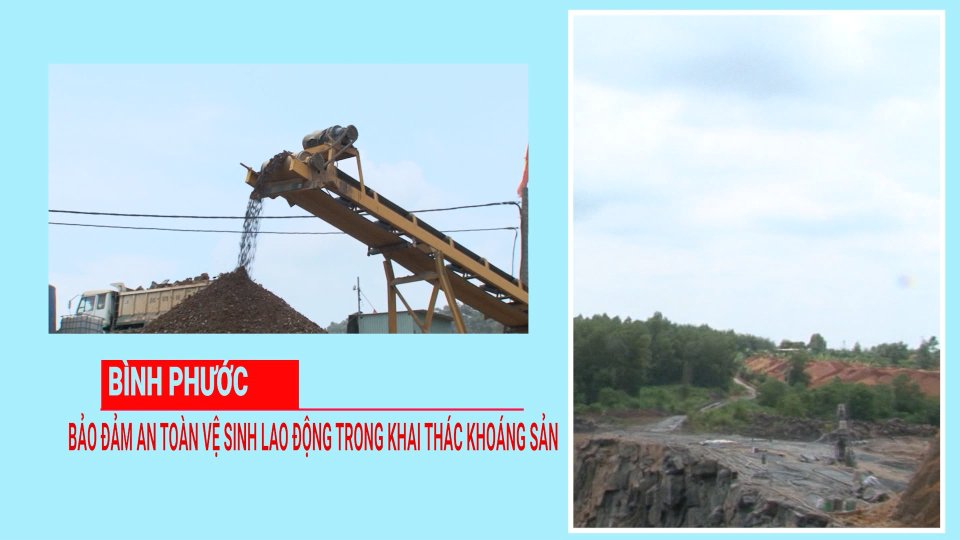 Bình Phước đảm bảo an toàn vệ sinh lao động trong khai thác khoáng sản