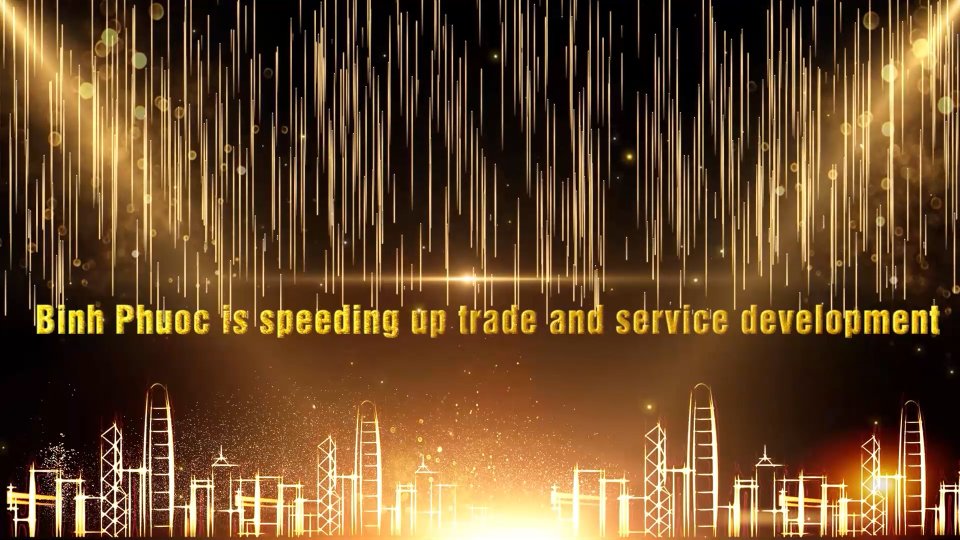 Binh Phuoc is speeding up trade and service development