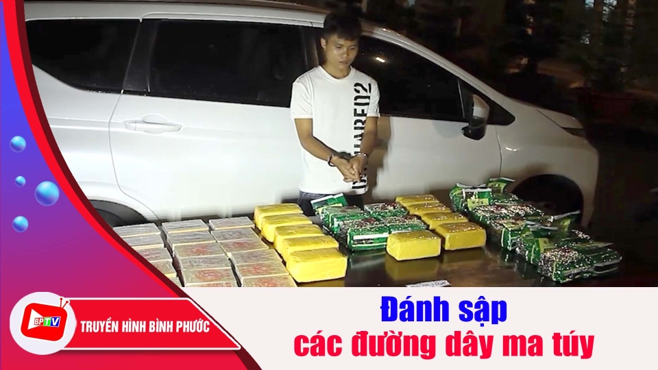 Bình Phước: Liên tiếp đánh sập các đường dây ma túy |BPTV