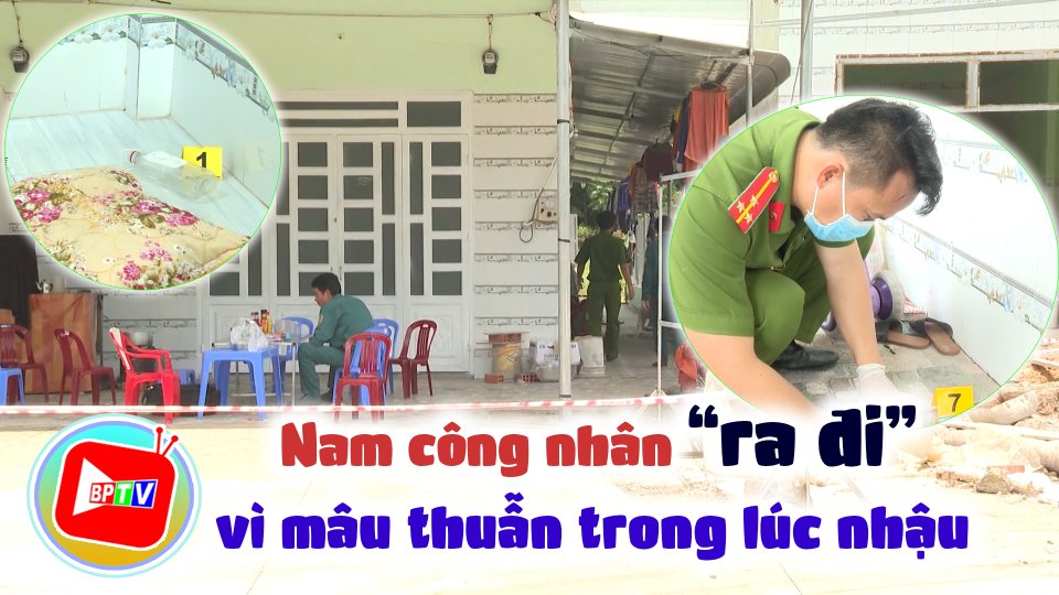 Bình Phước: Mâu thuẫn trong lúc nhậu, nam công nhân bị đâm t.ử v.o.ng 