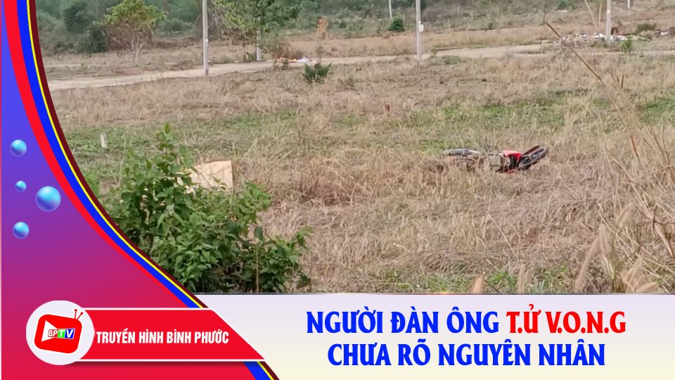 Bình Phước: Người đàn ông t.ử v.o.n.g bên cạnh chiếc xe máy |BPTV