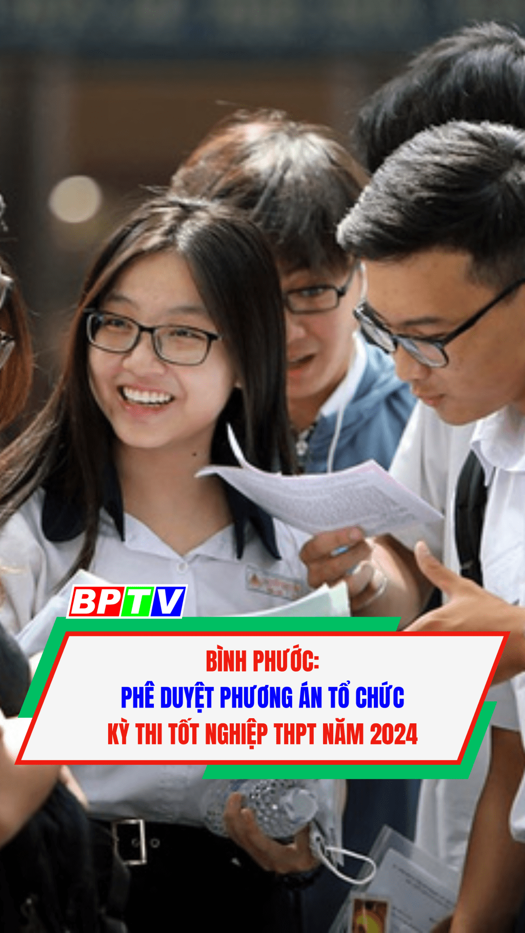 B&igrave;nh Phước: Ph&ecirc; duyệt phương &aacute;n tổ chức kỳ thi tốt nghiệp THPT năm 2024  #shorts