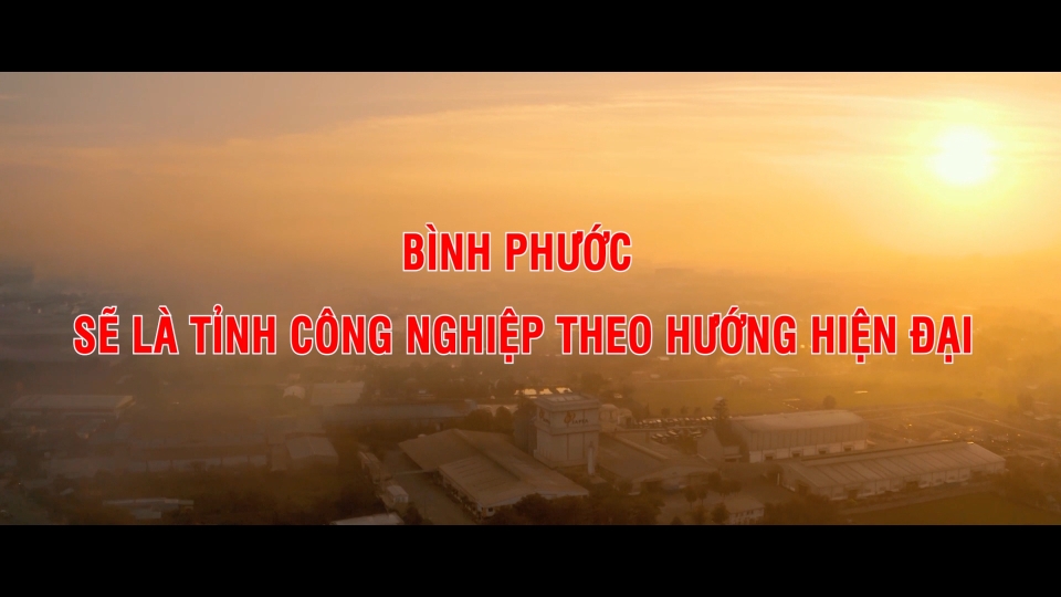 BÌNH PHƯỚC SẼ LÀ TỈNH CÔNG NGHIỆP THEO HƯỚNG HIỆN ĐẠI | GÓC NHÌN THẲNG