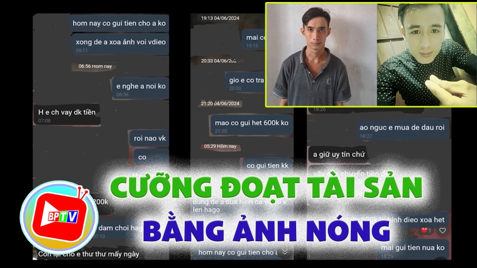 Bình Phước: Tạm giữ hình sự đối tượng dùng ảnh nóng để cưỡng đoạt tài sản |BPTV