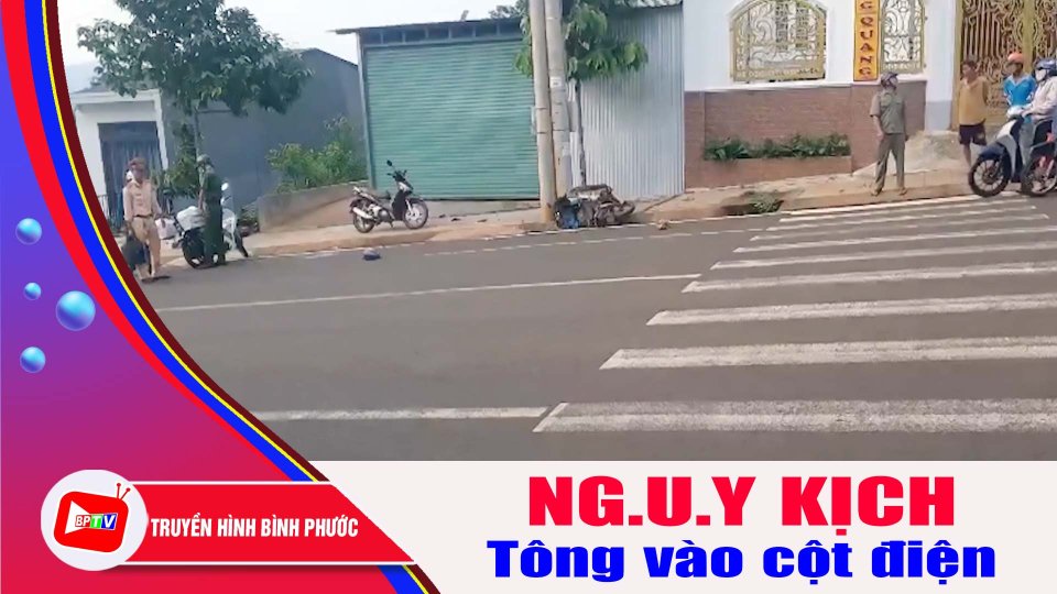Bình Phước: Tông vào cột điện, người đàn ông n.g.u.y kịch |BPTV