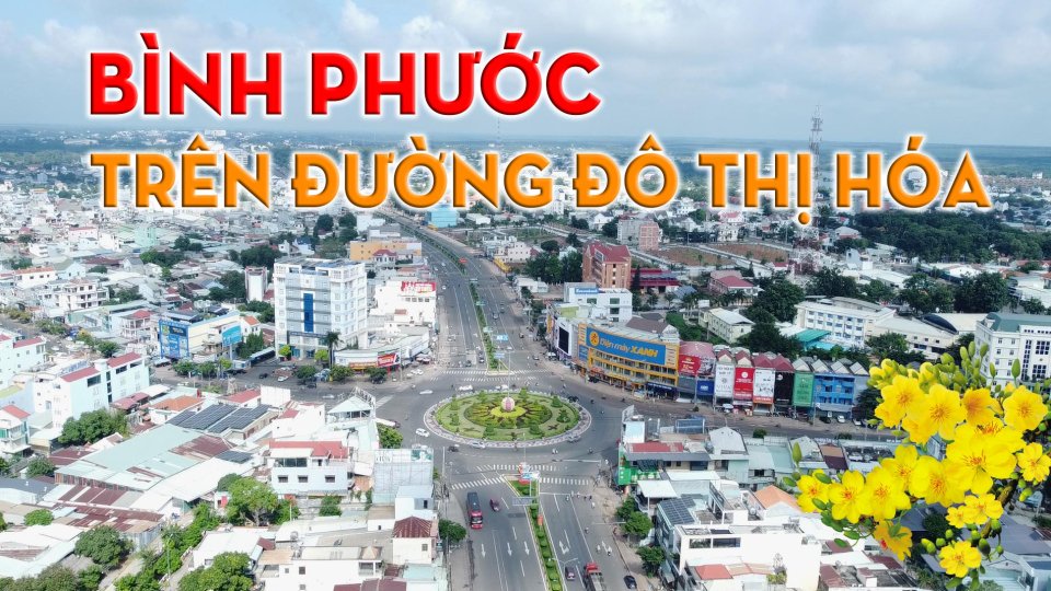 Bình Phước trên đường đô thị hóa