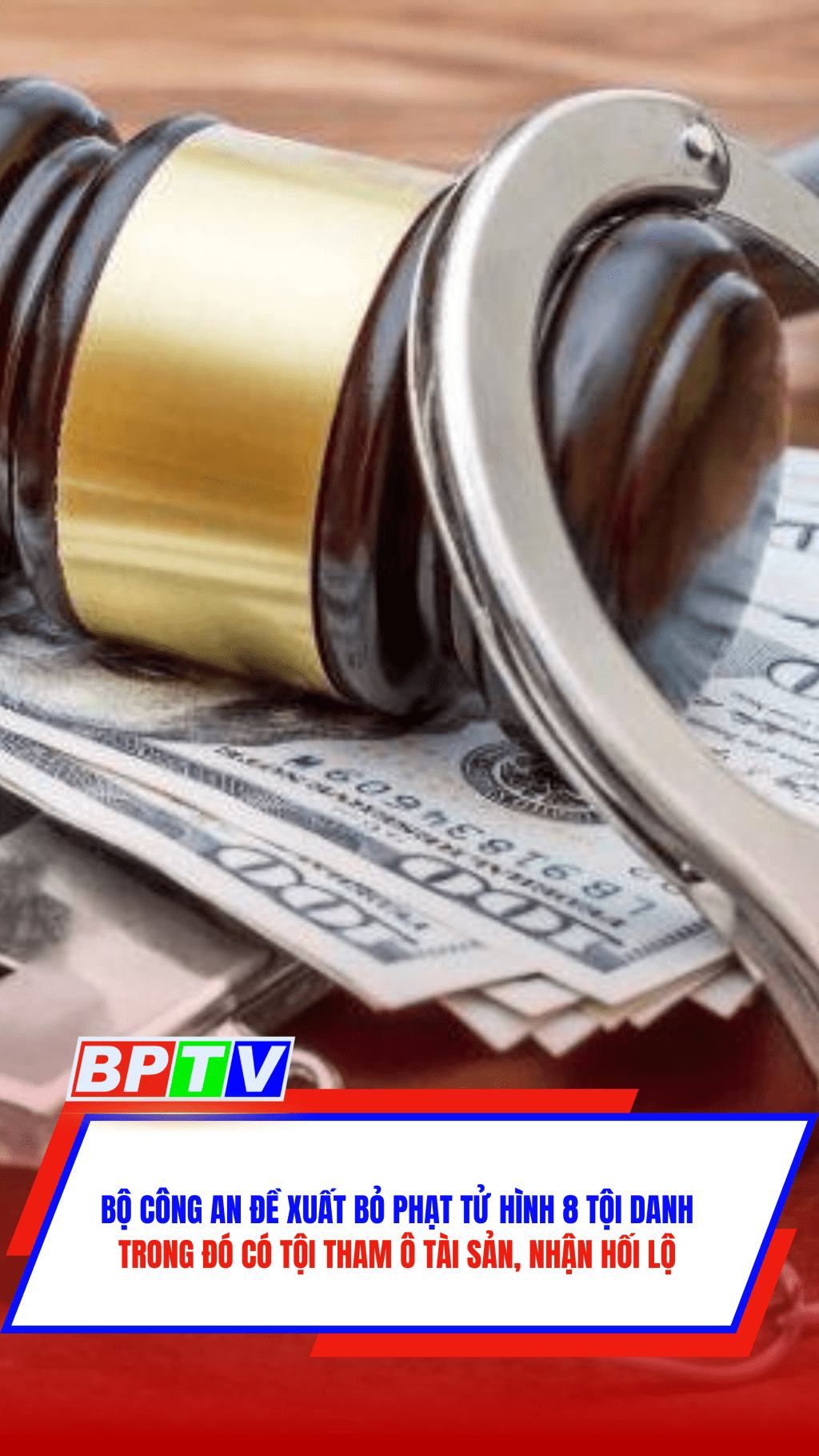 Bộ Công an đề xuất bỏ phạt tử hình 8 tội danh,trong đó có tội tham ô tài sản, nhận hối lộ #shorts