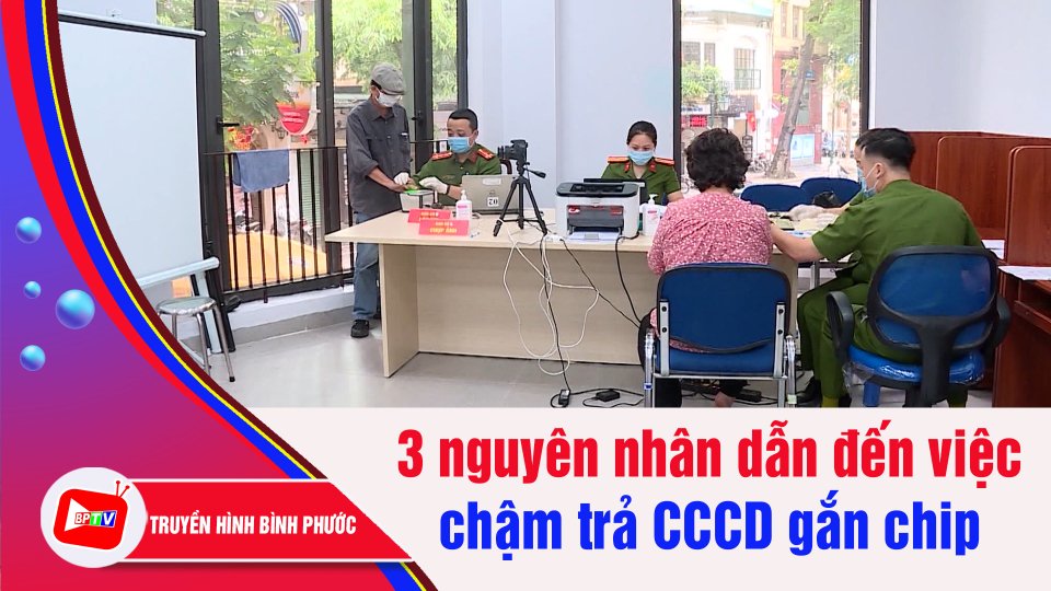 Bộ Công an lý giải việc chậm trả căn cước công dân gắn chip | BPTV