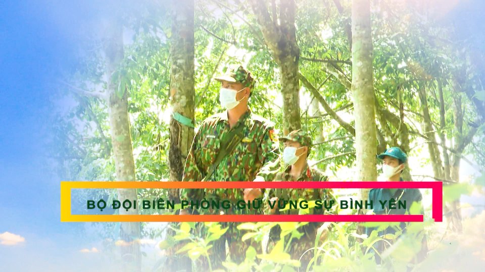Bộ đội Biên phòng giữ vững sự bình yên
