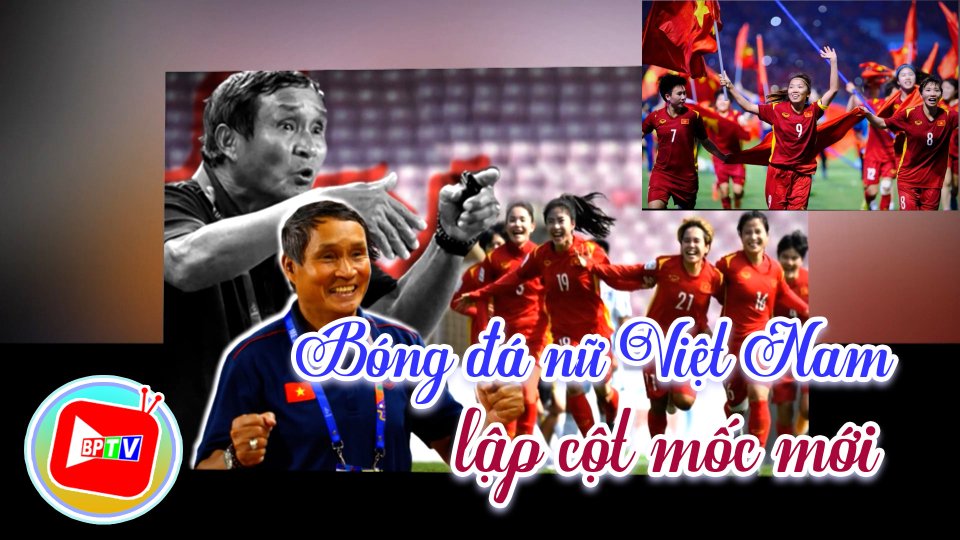 Bóng đá nữ Việt Nam lập cột mốc mới 