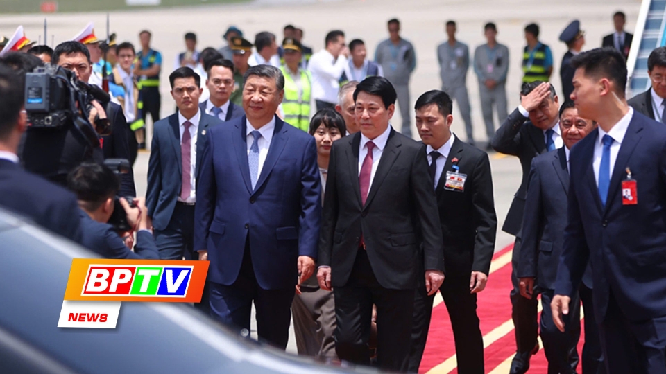 BPTV NEWS 14-4-2025: Top Chinese leader begins his two-day State visit to Vietnam