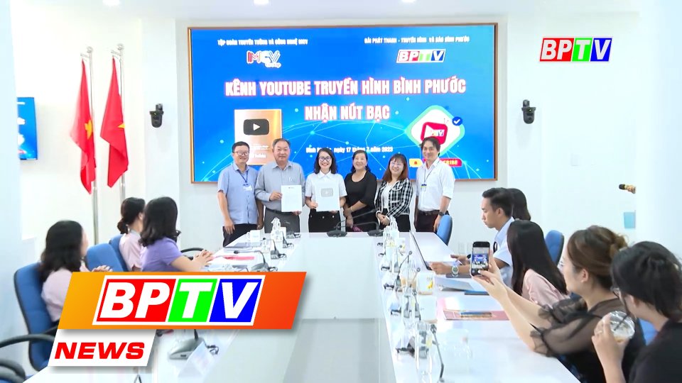 BPTV NEWS 18-7-2023: Binh Phuoc TV’s YouTube channel was honored with Silver Button