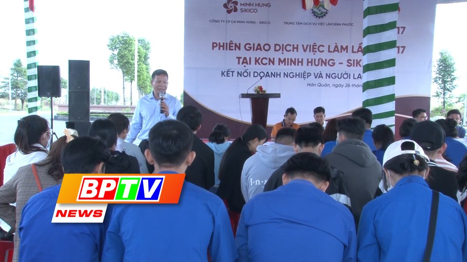 BPTV NEWS 1-2-2023: Binh Phuoc: 43,000 workers gain employment