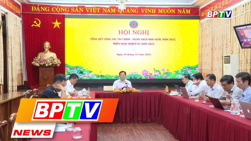 BPTV NEWS 22-12-2022: Binh Phuoc leaders attend 2023 national budget conference