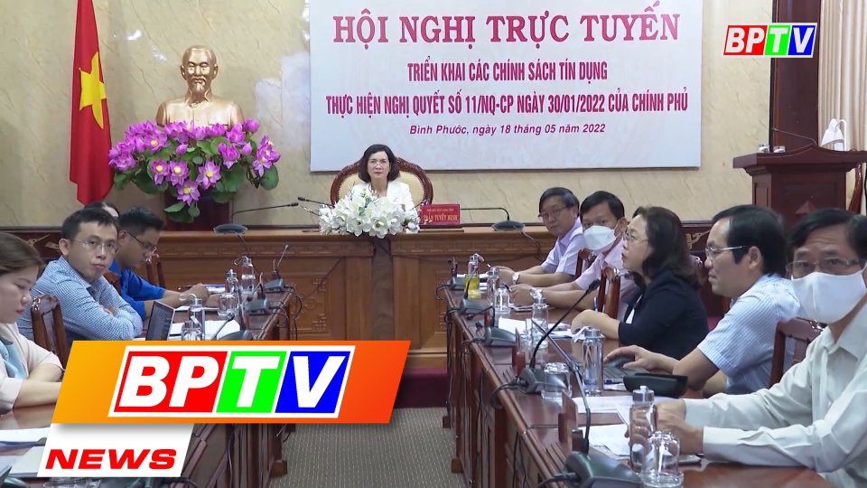 BPTV NEWS 22-5-2022: Online conference held on deploying credit policies