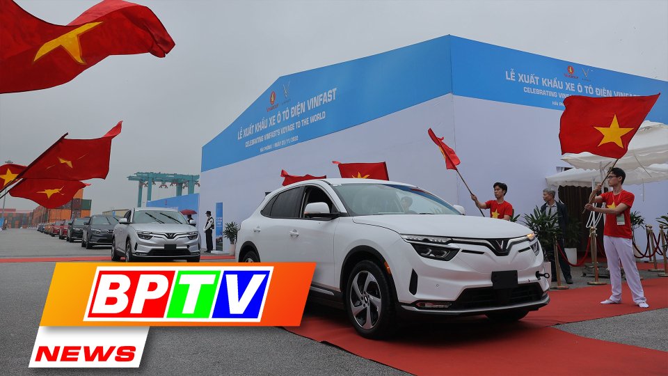 BPTV NEWS 26-11-2022: VinFast exports first batch of EVs to US