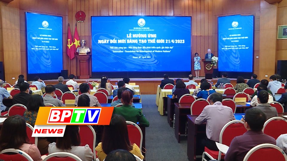 BPTV NEWS 28-4-2023: Vietnam promotes innovation for national development