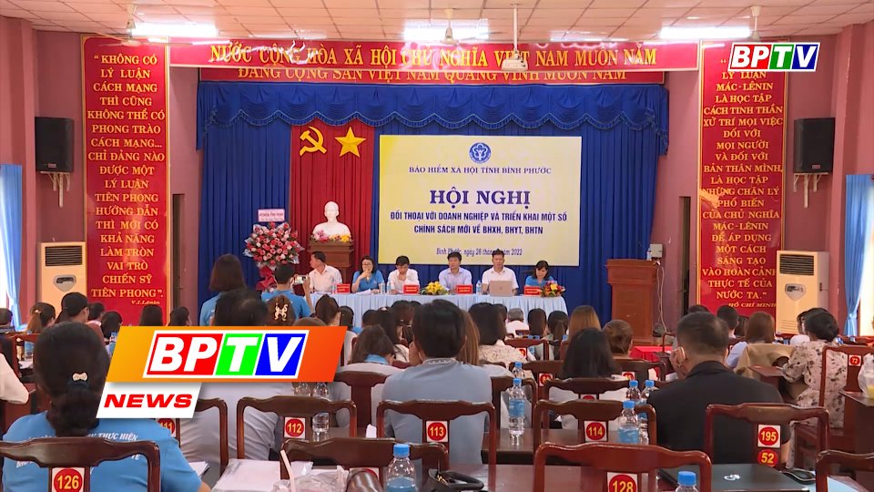 BPTV NEWS 29-7-2022: Binh Phuoc Social Security holds dialogue with enterprises