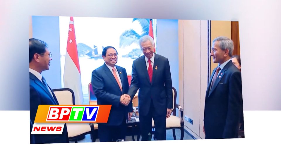 BPTV NEWS 2-8-2023: Vietnam-Singapore relationship at its prime