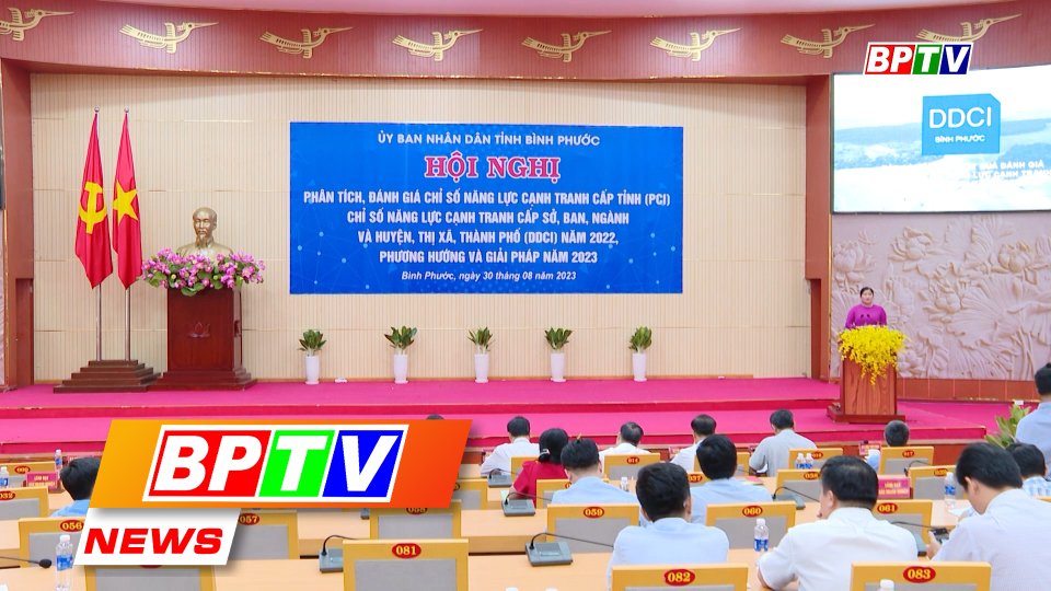 BPTV NEWS 31-8-2023: Binh Phuoc striving for higher PCI, DDCI