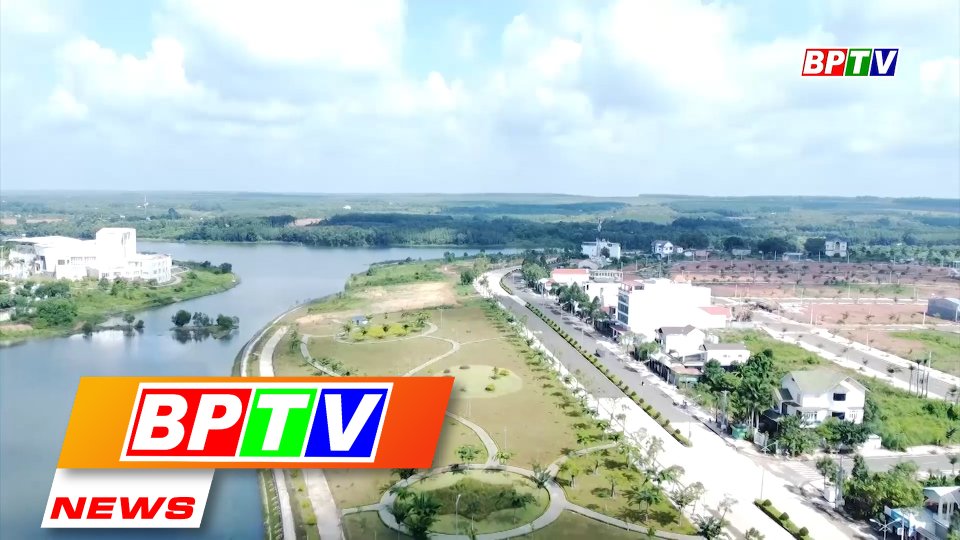 BPTV NEWS 5-10-2022: Dong Xoai city moving to second-tier urban area