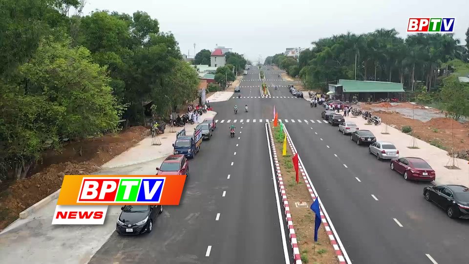 BPTV NEWS 5-5-2022: Dong Xoai city opens new traffic routes