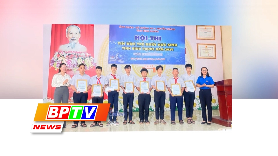 BPTV NEWS 7-6-2024: Award ceremony for Binh Phuoc's student informatics contest