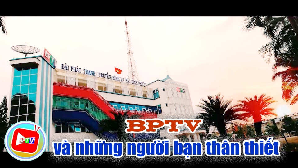 BPTV và những người bạn thân thiết