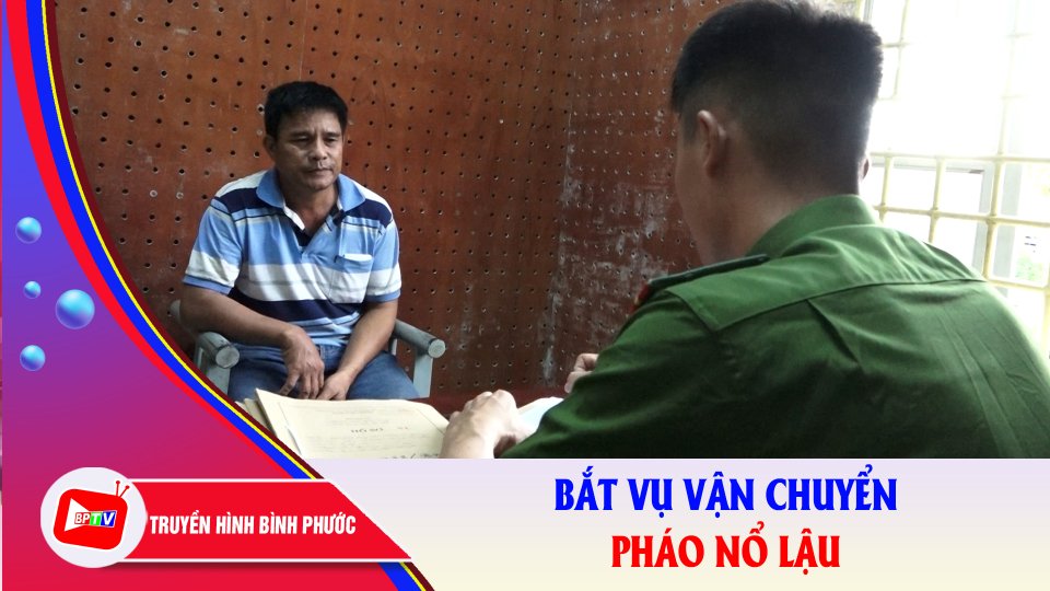 Bù Đốp: Bắt đối tượng vận chuyển 44 ký pháo nổ lậu |BPTV