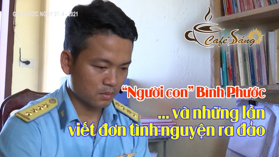 CÀ PHÊ SÁNG |11-6-2021| Người canh “mắt thần” trên đảo xa