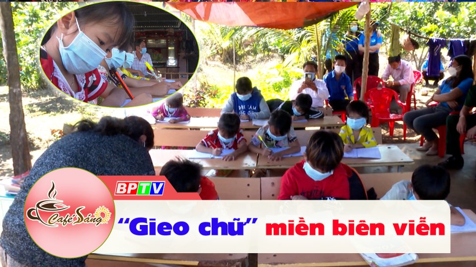 Cà Phê sáng |12-1-2022| Lớp học tình thương vùng biên viễn 