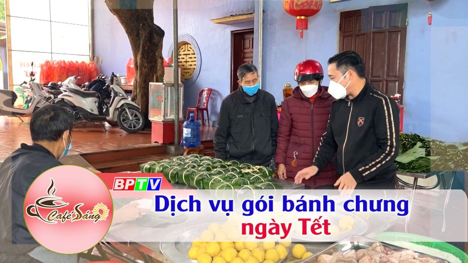 Cà Phê sáng | 12-1-2023 | Dịch vụ gói bánh chưng ngày Tết