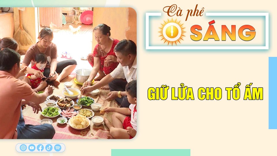 Giữ lửa cho tổ ấm thời nay |Cà phê sáng 16-5-2023 ||BPTV