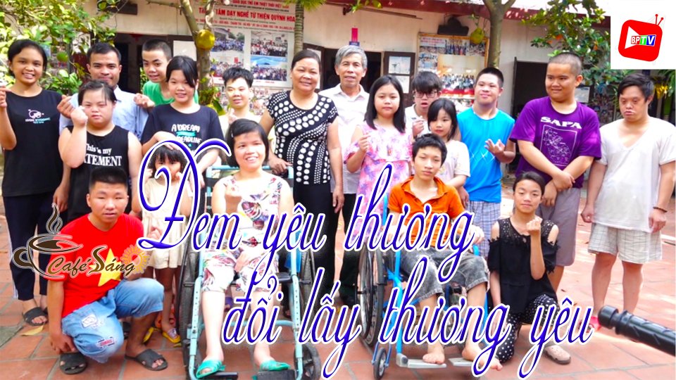 CÀ PHÊ SÁNG |16-7-2021| Người mẹ hiền của những đứa trẻ khuyết tật