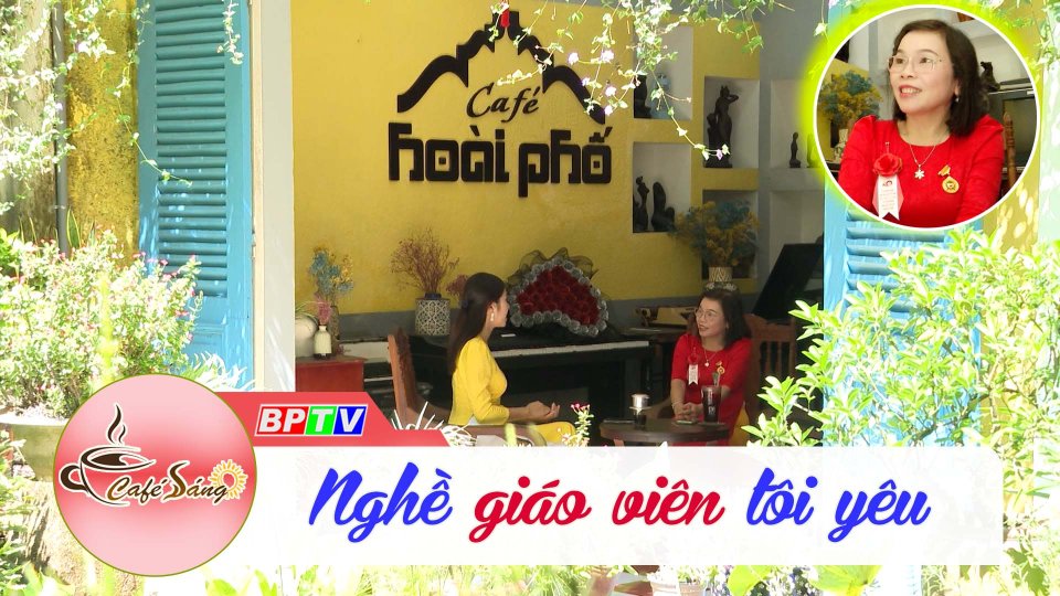 Cà Phê sáng | 19-11-2022 | Nghề giáo viên tôi yêu