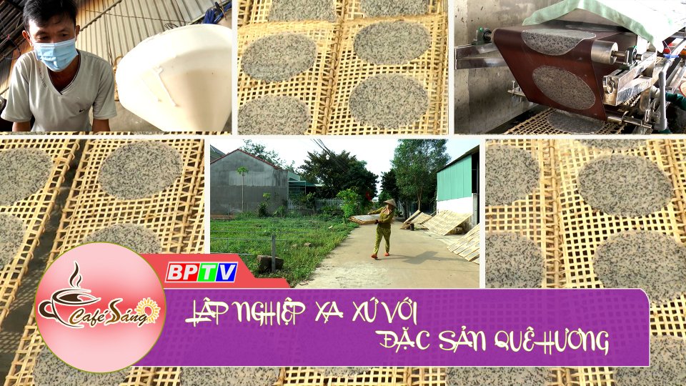 Cà Phê sáng |19-3-2022|  Đem đặc sản Quảng Ngãi vào Bình Phước lập nghiệp